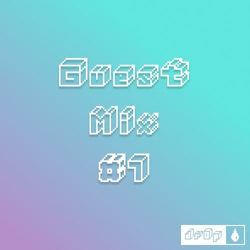 dr0p guest mix #1