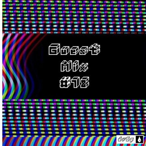 dr0p guest mix #18