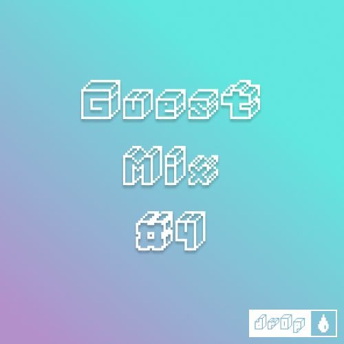 dr0p guest mix #4